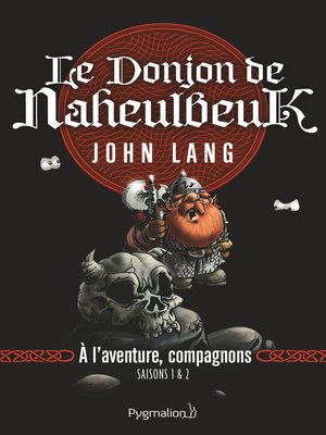cover image of Le Donjon de Naheulbeuk (Saison 1 & 2)--À l'aventure, compagnons